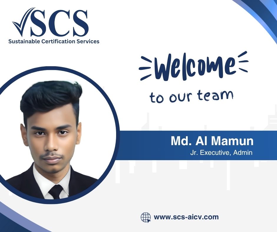 Welcome 𝙈𝙙. 𝘼𝙡 𝙈𝙖𝙢𝙪𝙣 to our growing team at Sustainable Certification Services as Jr. Executive, Admin